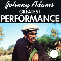Johnny Adams - Greatest Performance