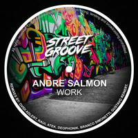 Andre Salmon - Work EP