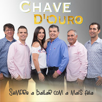 Chave D'ouro - Sempre a Bailar Com a Mais Feia