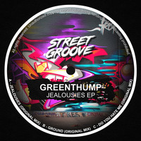 Greenthump - Jealousies EP