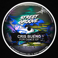 Cris Bueno - For Dance EP