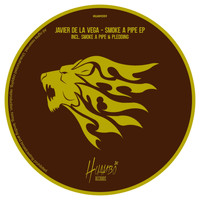 Javier de la Vega - Smoke a Pipe EP