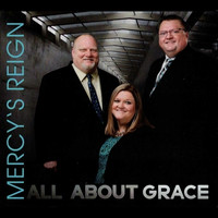 Mercy's Reign - All About Grace