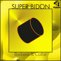 Barbera & Collar - Super Bidon