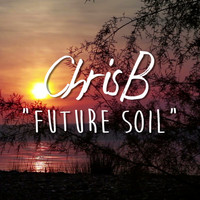 ChrisB - Future Soil