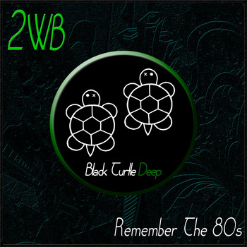 2WB - Remember the 80S