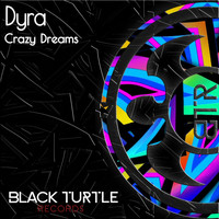 Dyra - Crazy Dreams