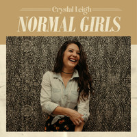Crystal Leigh - Normal Girls