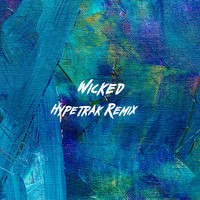 DJ Trendsetter - Wicked (Hypetrak Remix)