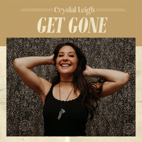 Crystal Leigh - Get Gone