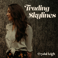Crystal Leigh - Trading Skylines