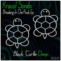 Kraust Sonido - Breaking in the Rock EP