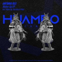 Antonio Rec - Wake up EP