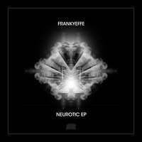 Frankyeffe - Neurotic