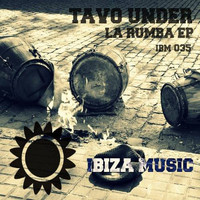 Tavo Under - Ibiza Music 035: La Rumba