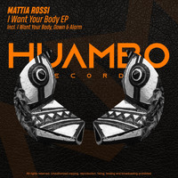 Mattia Rossi - I Want Your Body EP