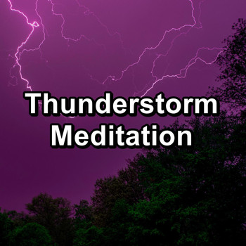 Sleep - Thunderstorm Meditation