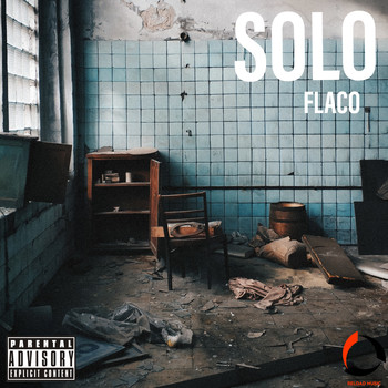 Flaco - Solo (prod. Delco) (Explicit)