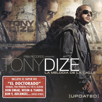 Tony Dize - La Melodía de la Calle (Updated)
