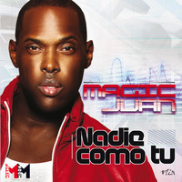 Magic Juan - Nadie Como Tú - EP