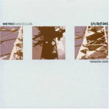 Various Artists - Metro Dance Club - Tension 2000 by José Rives