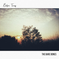 The Bare Bones - Before Times