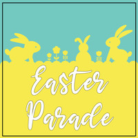 Starlite Singers - Easter Parade