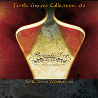 Various Artists - Tarifa Groove Collections 06 - Flamenko Deep