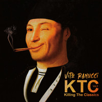Vito Ranucci - KTC Killing the Classics, Vol. 2