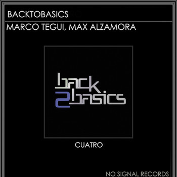 Backtobasics, Marco Tegui and Max Alzamora - Cuatro