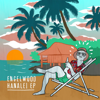 Engelwood - Hanalei