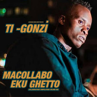Ti Gonzi - Ma Collabo Ekughetto: Collaborations Compilations, Vol.1