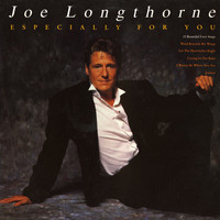 Joe Longthorne - Especially for You