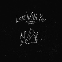 Moonshine - Lost with You (Feat. Feldz) (Explicit)