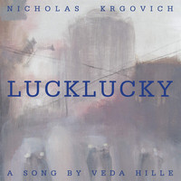 Nicholas krgovich - Lucklucky