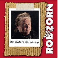 Rob Zorn - Wie denkt er dan aan mij