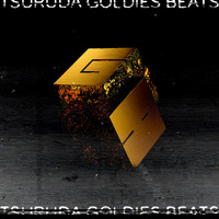 Tsuruda - GOLDIES BEATS (Explicit)
