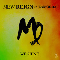 New Reign - We Shine