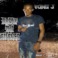 Yong J - Break the Silence