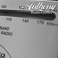 anthony - Radio Games (K21 Extended)
