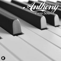 anthony - Easy Sound (K21 extended)