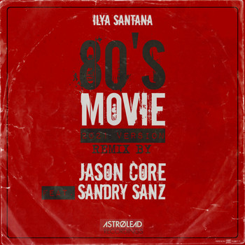 Ilya Santana - 80's Movie