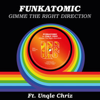 Funkatomic - Gimme the Right Direction (Funkatomic Mix)