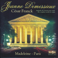 Jeanne Demessieux - Complete Organ Works of Cesar Franck