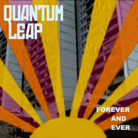 Quantum Leap - Forever and Ever