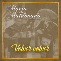 Myrza Maldonado - Volver, Volver (En Vivo)