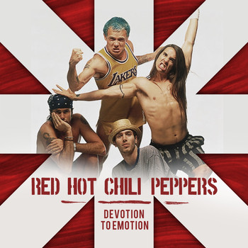 Red Hot Chili Peppers - Devotion to Emotion (live)