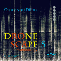 Oscar van Dillen - Dronescape 5 (Myrmecology)