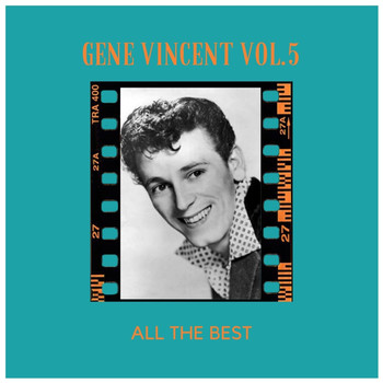 Gene Vincent - All the Best (Vol.5 [Explicit])
