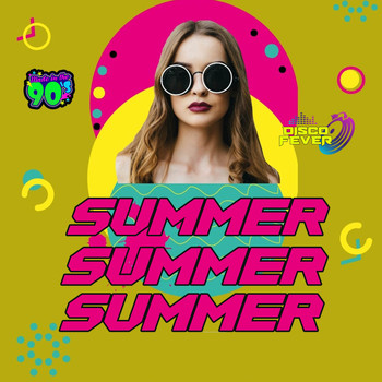Disco Fever - Summer Summer Summer